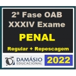 2ª Fase OAB XXXIV (34º) Exame - Direito Penal - Regular + Repescagem (DAMÁSIO 2022)